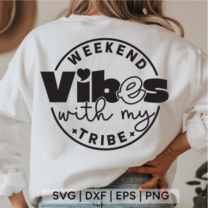 Weekend Vibes met mijn stam Svg, meisjes reis SVG, goede vibes SVG, meisjes weekend shirt, mijn stam shirt, SVG-bestanden voor cricut