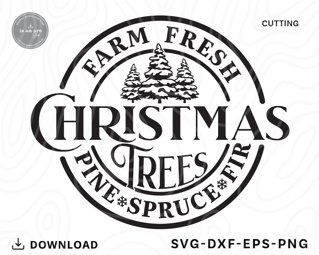 Farm Fresh Christmas Tree Svg,christmas Trees Svg,farmhouse Christmas