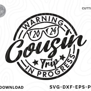 Aviso de viagem de primo em andamento Svg, Aviso de viagem de primo em andamento 2024, Verão de 2024 SVG, camisas de família svg, arquivos svg para cricut