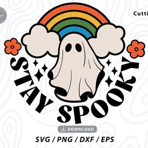 Stay Spooky Ghost SVG: Retro Halloween Cricut File (Digital Download)