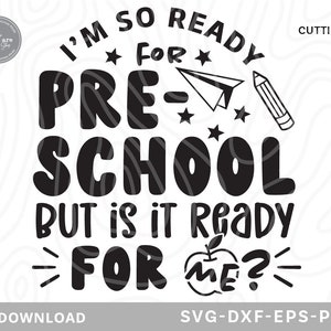 Sono pronto per la scuola materna Ma è pronto per me Svg, ritorno a scuola svg, prescolare svg, camicia insegnante svg, camicia ragazzi svg, file svg per cricut