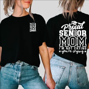 Proud Senior Mom 2025 Svg, voorzak en achterkant svg, I'm Not Crying You're Crying, Senior Mom 2025 Svg, klasse van 2025 svg, svg-bestanden voor cricut