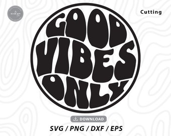 Good Vibes Only SVG : design hippie groovy (téléchargement numérique)
