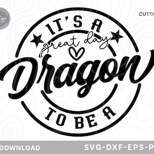 É um ótimo dia para ser um dragão Svg, mascote da escola svg, professor svg, dragão svg, camisa de dragão svg, líder de torcida svg, arquivos SVG para cricut