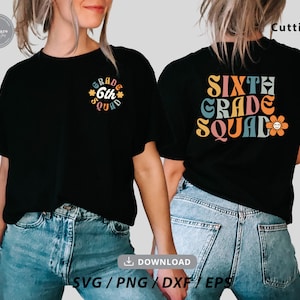 6e leerjaar Squad SVG, zesde leerjaar Squad svg, leraar rang svg, eerste dag van School Svg, leraar Shirt Svg, voorkant terug shirt svg, Svg voor shirt