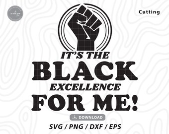Black Excellence SVG: 黒人歴史の引用、Cricut ファイル (デジタルダウンロード)