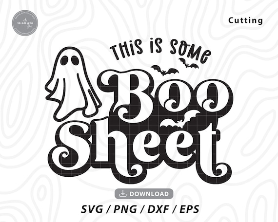 This is Some Boo Sheet Svgfunny Halloween Svghalloween - Etsy