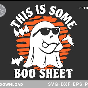 Funny Halloween,This Is Some Boo Sheet svg,Ghost svg,Halloween shirt svg,cute ghost svg, trendy halloween svg, svg files for cricut