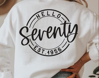 Hello Seventy SVG: 70th Birthday Shirt Design (Digital Download)