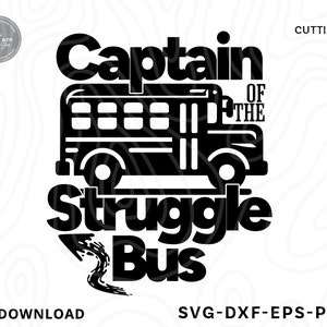 Capitaine de la lutte bus SVG PNG, svg sarcastique, svg bus de lutte, capitaine de la, dicton drôle svg, svg citation sarcastique, fichiers svg pour cricut