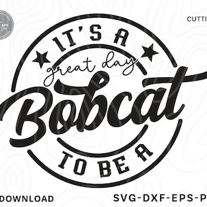 É um ótimo dia para ser um Bobcat SVG, mascote da escola svg, professor svg, Bobcat svg, camisa Bobcat svg, líder de torcida svg, arquivos SVG para cricut