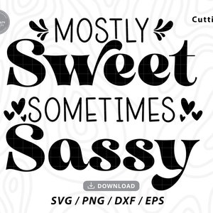 meist süß manchmal freche svg,little girl svg,sassy svg,funny svg,toddler t shirt svg,boss babe svg,sarkastische svg,svg für Cricut