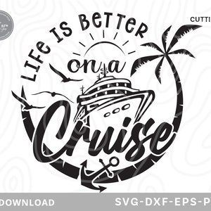 Het leven is beter op een Cruise Svg, cruise svg, zomer svg, vakantie svg, cruise shirt svg, cruiseschip svg, familie cruise svg, svg-bestanden voor cricut