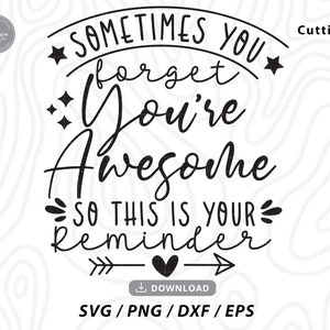 Parfois, vous oubliez que vous êtes génial, alors c’est votre rappel Svg, appréciation svg, quitter svg, collègue svg, collègues svg, cricut