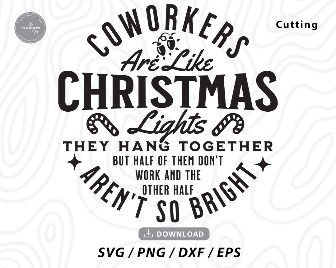 Coworkers Are Like Christmas Lights Svg,gifts for Colleagues,christmas
