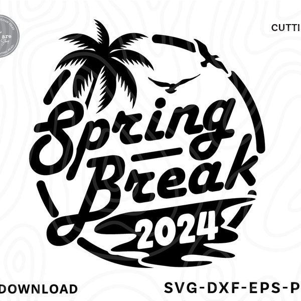 Spring Break 2024 SVG PNG,spring break svg,vacation svg,beach svg,best friends svg,girls trip svg,summer shirt svg,svg files for cricut