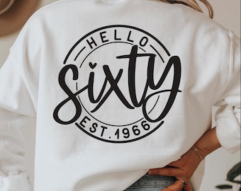 Hola sesenta SVG: Diseño de camiseta para el 60.º cumpleaños (descarga digital)