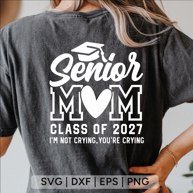 Senior Mom 2027 SVG: Graduation Shirt Design (Digital Download) image 6