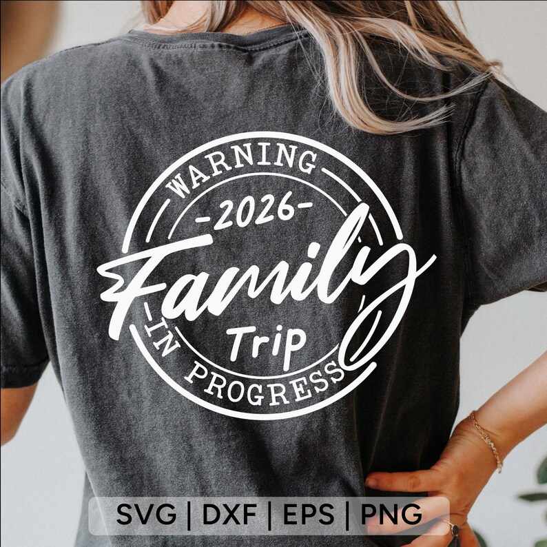 Family Trip in Progress 2026 SVG: Vacation Shirt Design (digital ...