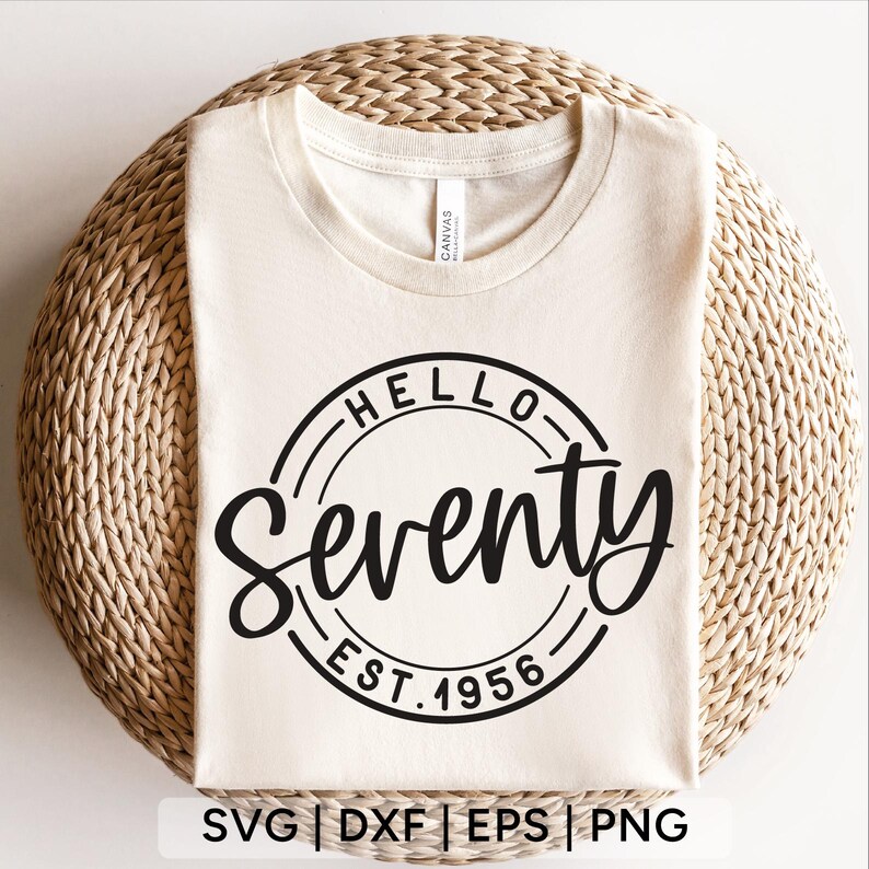 Hello Seventy SVG: 70th Birthday Shirt Design (Digital Download) image 3