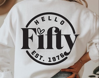 Hello Fifty SVG: shirtontwerp 50e verjaardag (digitale download)
