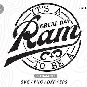 É um ótimo dia para ser um RAM Svg, mascote da escola svg, professor svg, ram svg, camisa ram svg, líder de torcida svg, arquivos SVG para cricut