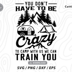 Crazy Camping SVG: Funny Camper Design (Digital Download)