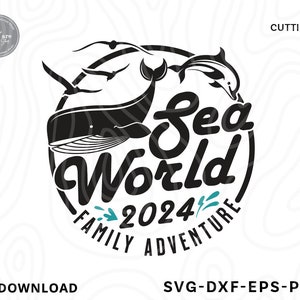 Sea World Family Adventure 2024 Svg,family trip svg,sea world shirt,Svg,Family Vacation Svg,family gif,trending svg,Svg files for cricut