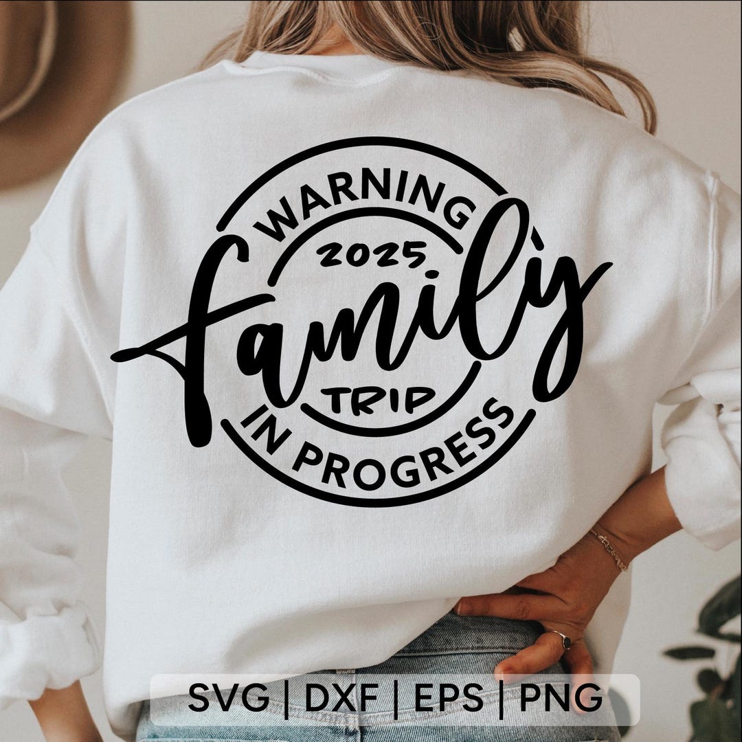 Family Trip in Progress SVG: 2024 Vacation Design (SVG Files for Cricut ...