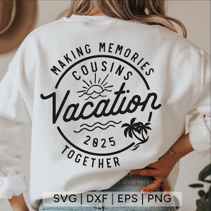 Vacaciones de primos SVG, vacaciones familiares SVG, viaje familiar SVG, vacaciones de verano SVG, camisetas de primos SVG, viaje de primos SVG, archivos SVG para Cricut