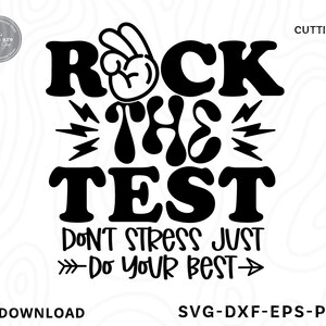 Rock The Test SVG PNG, Don't Stress Do Your Best SVG, Sterne Test svg, Testtag svg, positive svg, Abschlussfeier svg, Lehrer svg, SVG-Dateien für Cricut