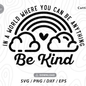 No mundo onde você pode ser qualquer coisa Seja gentil svg, seja gentil autismo svg, seja gentil svg, bondade svg, svg inspirador, arquivos svg para cricut