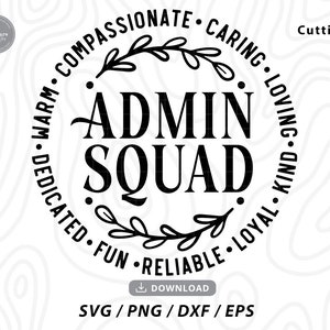 Op de afbeelding: Zwart-wit grafisch ontwerp met een krans van bladeren rond de tekst "ADMIN SQUAD". De tekst "WARM DEDICATED FUN RELIABLE LOYAL KIND CARING LOVING COMPASSIONATE" omringt de krans.