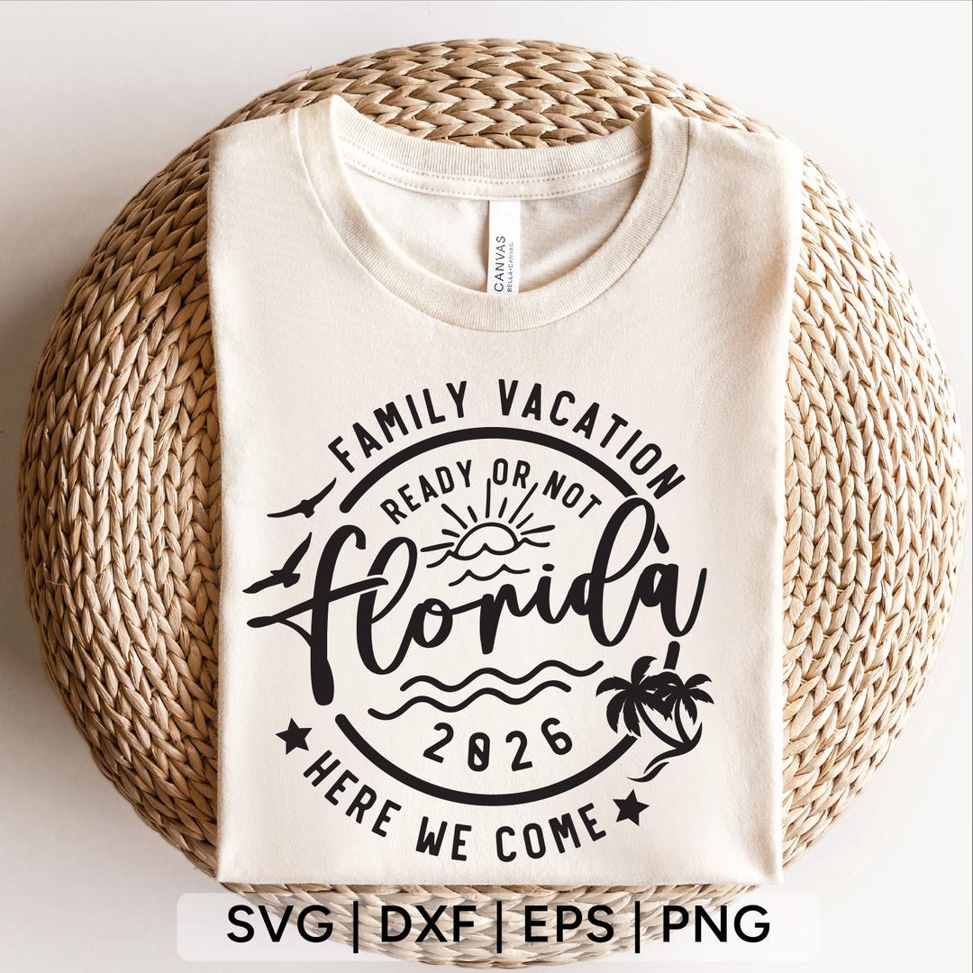 Family Vacation 2026 SVG: Florida Trip Matching Shirt (digital Download ...