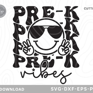 Pre-K Vibes svg,back to school svg, teacher svg, pre-k svg,school svg, preschool svg, hello pre-k svg,pre k teacher svg,svg files for cricut