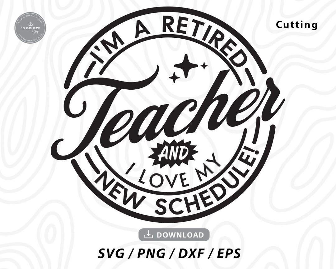 Retired Teacher Svg, I'm a Retired Teacher Svg,retirement Svg,happy Retirement Svg,retirement ...