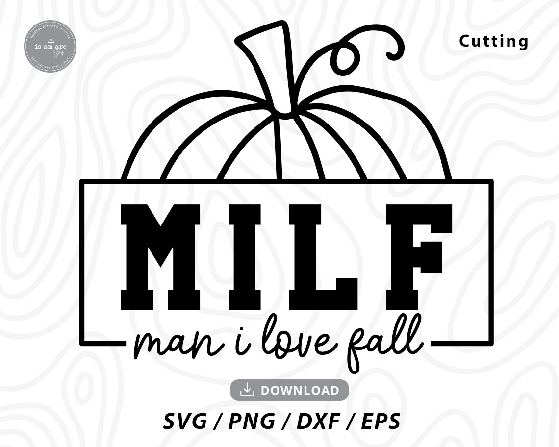 MILF Man I Love Fall Svghalloween Svgfall Pumpkin Shirtfall - Etsy