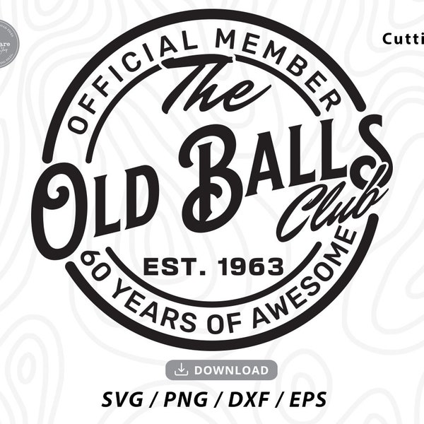 1963 Old Balls Club Svg - Etsy