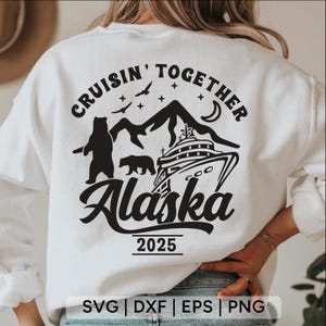 Alaska Cruise 2025 SVG: Cruising Together Design (download digitale)