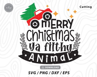 Frohe Weihnachten Ya dreckiges Tier SVG: Lustige Weihnachten Cricut Dateien (Digitaler Download)