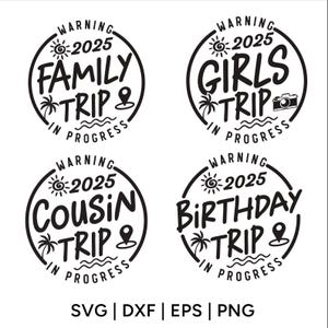 Paquete de svg de viaje familiar 2025, advertencia de viaje familiar en progreso, svg de viaje familiar 2025, svg de viaje de primos, svg de viaje de chicas, archivo svg para cricut
