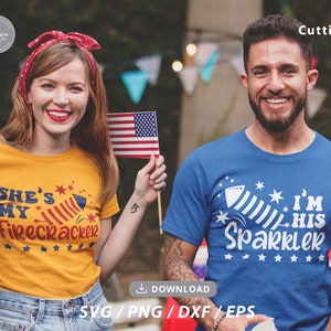 4th of july Couples Svg, She&#39;s my firecracker, I&#39;m His Sparker,4th of july funny couples Svg, Patriotic Couple Shirt,Svg files for cricut