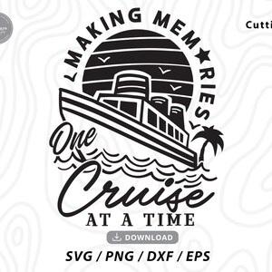 Making Memories Cruise Ship SVG: Family Vacation Design (Digital Download)