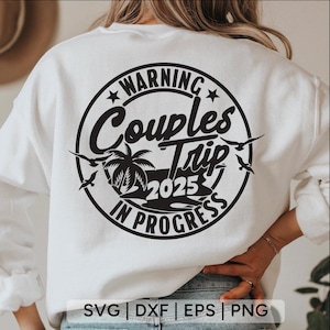 Viagem de casais 2025 Svg, Aviso Viagem de casais em andamento Svg, férias svg, casais svg, aniversário svg, camisa de casais svg, arquivos svg para cricut