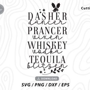 dasher ballerino prancer vixen whisky vodka tequila blitzen svg, divertente Natale in formato SVG, Natale in formato SVG, camicia di Natale in formato SVG, file SVG per cricut
