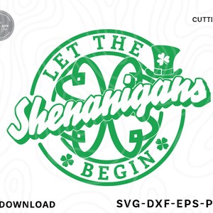 Let The Shenanigans Begin svg,st patricks day svg,st patricks svg,lucky charm svg,svg for shirts,svg files for cricut