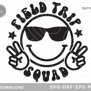 Field Trip Squad Svg, Field Day Svg, camisa de dia de campo svg, camisa de dia de campo infantil, svg bacana, svg de viagem em família, Smile Face svg, arquivos SVG para cricut