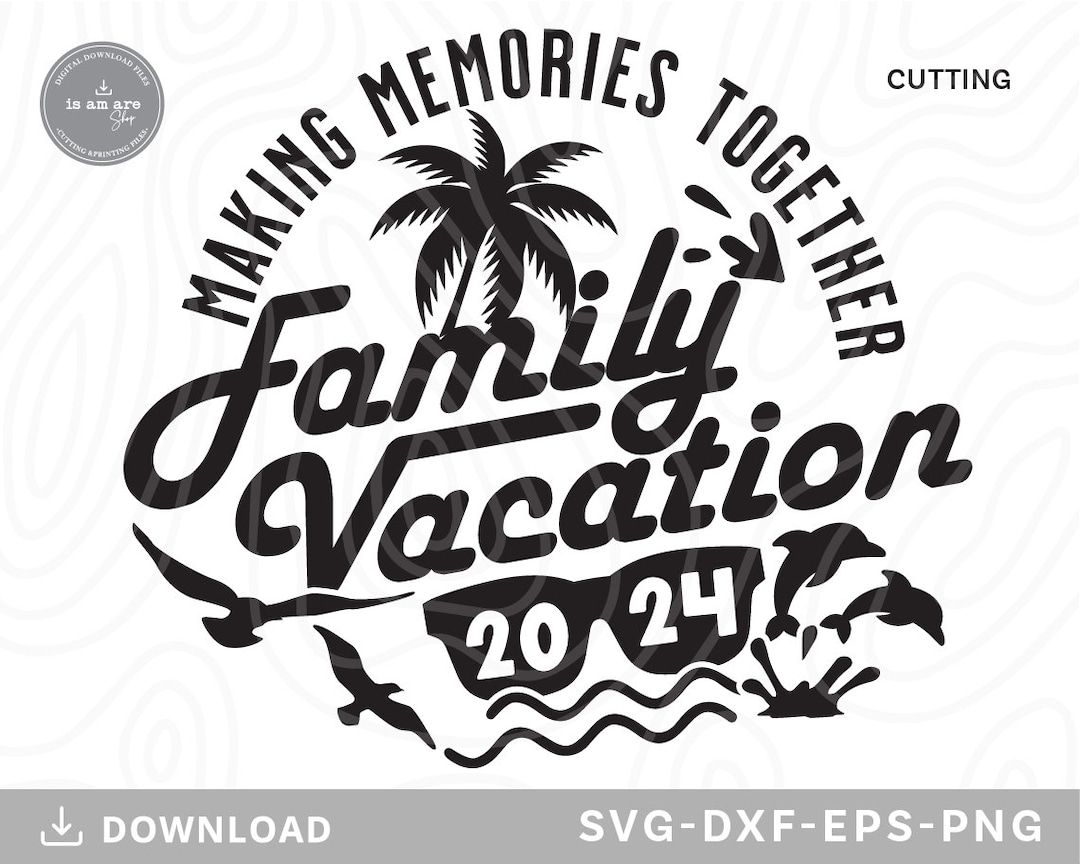 Family Vacation 2024 Svg,family Beach Trip Svg ,family Vacation Shirt