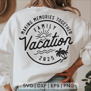 Familievakantie 2025 SVG PNG, familie-uitje SVG, familie strandreis SVG, familie vakantie shirt SVG, vakantie SVG, reizen SVG, SVG-bestanden voor de cricut