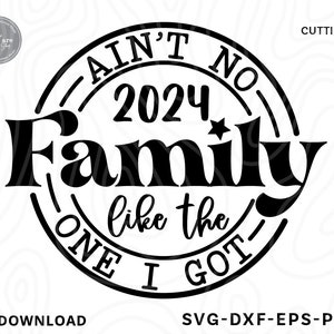 Ain't No Family Like The One I Got Svg,family svg,family reunion svg,family trip svg,family vacation svg,vacation svg,svg files for cricut